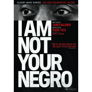 I Am Not Your Negro