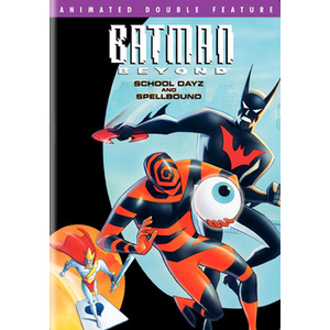 Batman Beyond-School Dayz/Spellbound