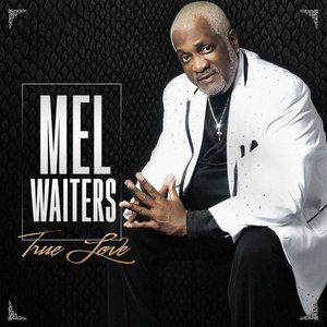 True Love - Mel Waiters